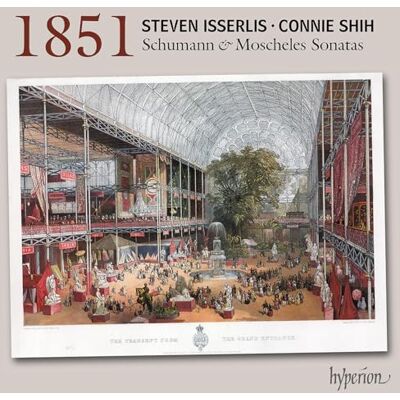 Hyperion Schumann & Moscheles: 1851 Cello Sonatas Hyperion Schumann & Moscheles: 1851 Cello Sonatas