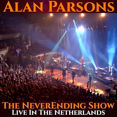 Alan Parsons The Neverending Show: Live In The Netherlands (2cd + Dvd) Alan Parsons The Neverending Show: Live In The Netherlands (2cd + Dvd)