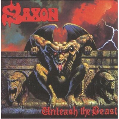 Saxon Unleash The Beast Saxon Unleash The Beast