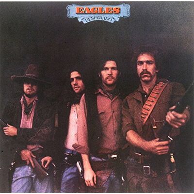 Eagles Desperado Eagles Desperado