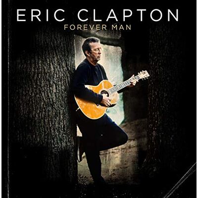 Eric Clapton Forever Man Eric Clapton Forever Man