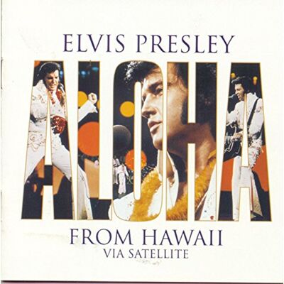 Elvis Presley Aloha From Hawaii Elvis Presley Aloha From Hawaii