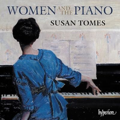 Hyperion Women Composers & The Piano Hyperion Women Composers & The Piano