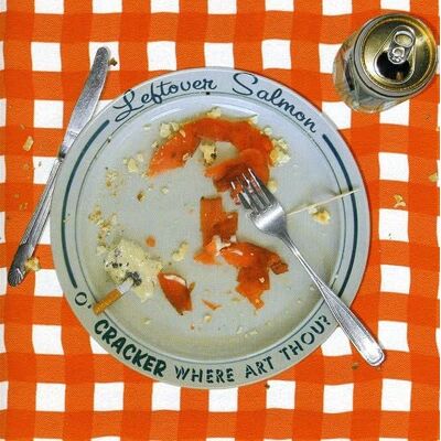 Leftover Salmon O Cracker Where Art Thou? Leftover Salmon O Cracker Where Art Thou?
