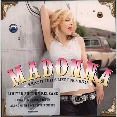 Madonna What It Feels Like for a Girl Madonna What It Feels Like for a Girl