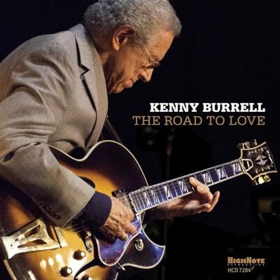 Kenny Burrell The Road To Love Kenny Burrell The Road To Love