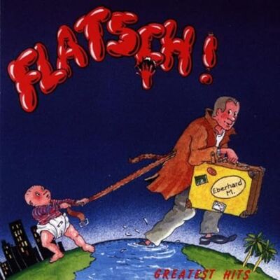 Flatsch Greatest Hits Flatsch Greatest Hits