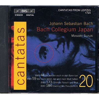 BIS Bach : Cantates sacrées Vol. 20 BWV 184, 173, 59, 44 BIS Bach : Cantates sacrées Vol. 20 BWV 184, 173, 59, 44