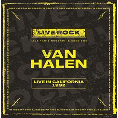VAN HALEN LIVE IN CALIFORNIA 1992 VAN HALEN LIVE IN CALIFORNIA 1992
