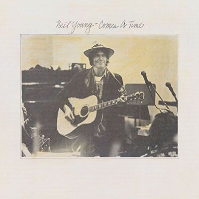 Neil Young Comes A Time Neil Young Comes A Time