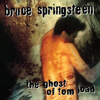Bruce Springsteen The Ghost Of Tom Joad Bruce Springsteen The Ghost Of Tom Joad