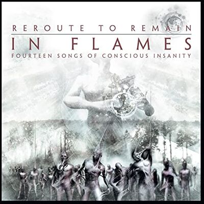 In Flames Reroute to Remain In Flames Reroute to Remain