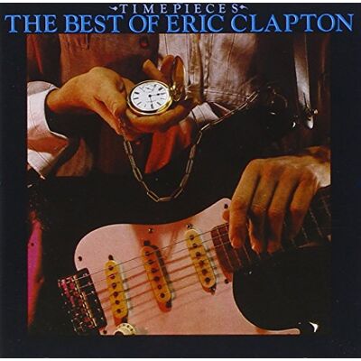 Eric Clapton Time Pieces Eric Clapton Time Pieces