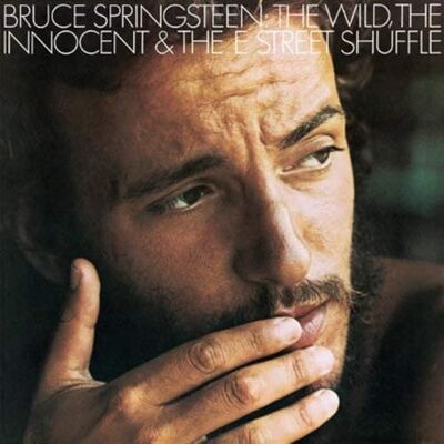 Bruce Springsteen The Wild, The Innocent & The E Street Shuffle Bruce Springsteen The Wild, The Innocent & The E Street Shuffle