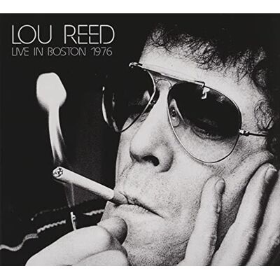 Lou Reed Live In Boston 1976 Lou Reed Live In Boston 1976