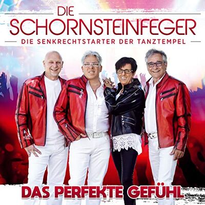 die Schornsteinfeger Das Perfekte Gefühl; 100% Deutscher Schlager; Die Senkrechtstarter der Tanztempel die Schornsteinfeger Das Perfekte Gefühl; 100% Deutscher Schlager; Die Senkrechtstarter der Tanztempel