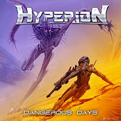 Hyperion Dangerous Days Hyperion Dangerous Days