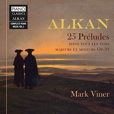 Piano Classics Charles valentin alkan: preludes Piano Classics Charles valentin alkan: preludes