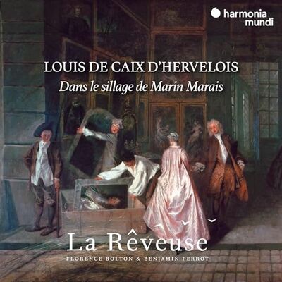 Louis De Caix Dherve Dans Le Sillage De Marin Marais Louis De Caix Dherve Dans Le Sillage De Marin Marais