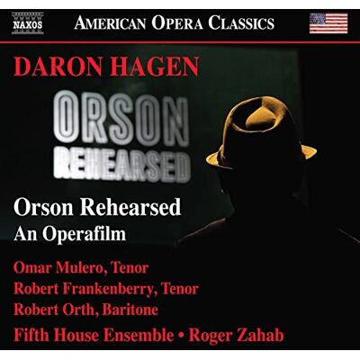 Ensemble Hagen: Orson Rehearsed Ensemble Hagen: Orson Rehearsed