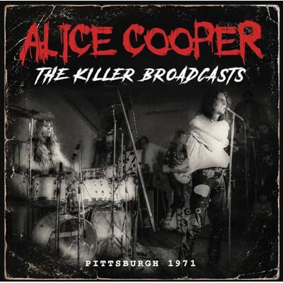 ALICE COOPER THE KILLER BROADCASTS ALICE COOPER THE KILLER BROADCASTS