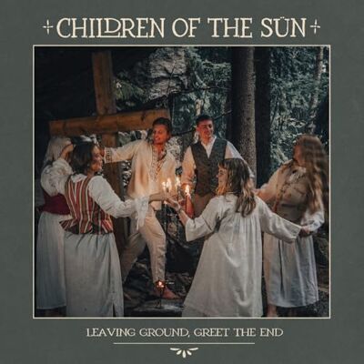 Sun Leaving Ground, Greet the End Sun Leaving Ground, Greet the End