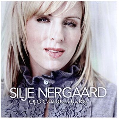 Nergaard,Silje If I Could Wrap Up a Kiss (Inkl. 3 Bonus Tracks) Nergaard,Silje If I Could Wrap Up a Kiss (Inkl. 3 Bonus Tracks)