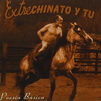 Extrechinato Y Tu Poesia Basica Extrechinato Y Tu Poesia Basica
