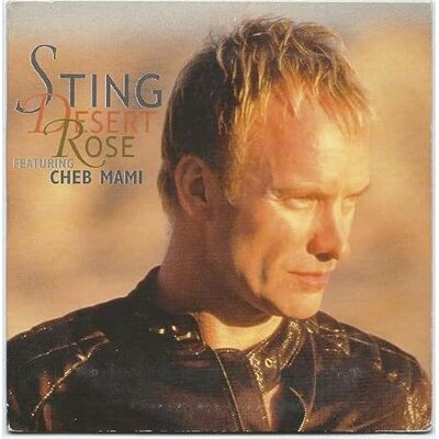 Sting Featuring Cheb Mami Desert Rose Sting Featuring Cheb Mami Desert Rose