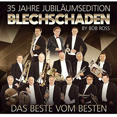 Blechschaden by Bob Ross 35 Jahre Jubiläumsedition; Das Beste vom Besten; incl. einer Erstveröffentlichung Blechschaden by Bob Ross 35 Jahre Jubiläumsedition; Das Beste vom Besten; incl. einer Erstveröffentlichung