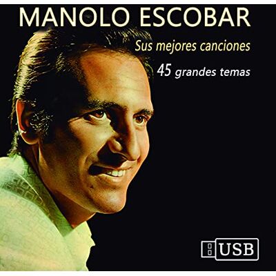 Manolo Escobar Sus mejores canciones -45 grandes temas- Manolo Escobar Sus mejores canciones -45 grandes temas-