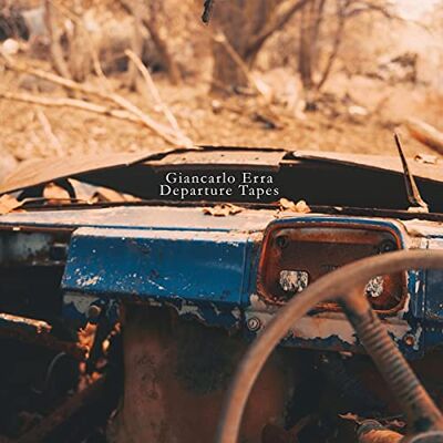 Giancarlo Erra Departure Tapes (Cd + Dvd) Giancarlo Erra Departure Tapes (Cd + Dvd)
