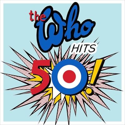The Who Hits 50 The Who Hits 50