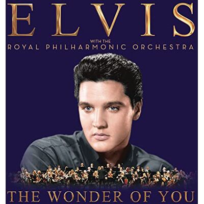 Elvis Presley The Wonder Of You: With The Royal Philharmonic Orchestra Elvis Presley The Wonder Of You: With The Royal Philharmonic Orchestra