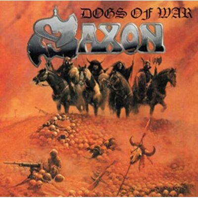 Saxon Dogs Of War (+ Bonus Tracks) Saxon Dogs Of War (+ Bonus Tracks)