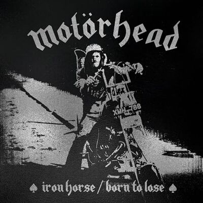 Motorhead Iron horse / born to lose Motorhead Iron horse / born to lose