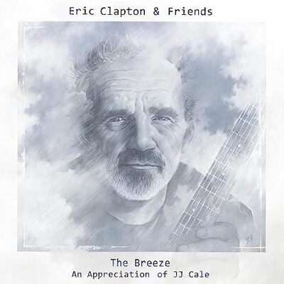Eric Clapton & Friends: The Breeze (An Appreciatio Eric Clapton & Friends: The Breeze (An Appreciatio