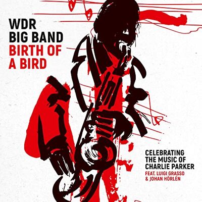 JAZZLINE Birth of a Bird (Celebrating the Music of Charlie Parker) JAZZLINE Birth of a Bird (Celebrating the Music of Charlie Parker)