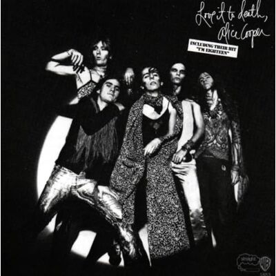 Alice Cooper Love It to Death Alice Cooper Love It to Death