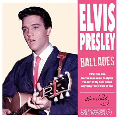 Elvis Presley The Signature Collection N°05 Ballades Elvis Presley The Signature Collection N°05 Ballades