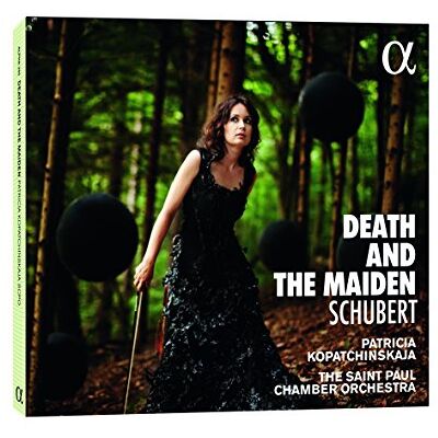 Alpha Schubert: Death And The Maiden / P. Kopatchinskaja Alpha Schubert: Death And The Maiden / P. Kopatchinskaja