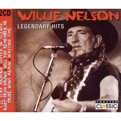 Willie Nelson Legendary Hits Willie Nelson Legendary Hits