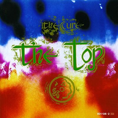 The Cure The Top The Cure The Top