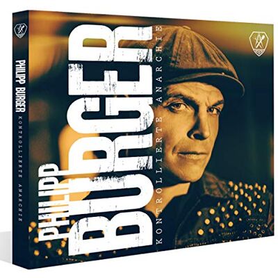 Burger,Philipp Kontrollierte Anarchie (Digipak) Burger,Philipp Kontrollierte Anarchie (Digipak)