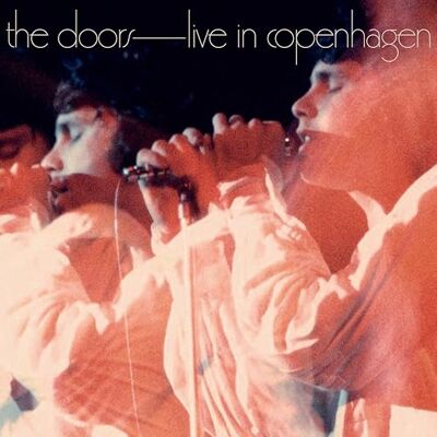 The Doors Live in Copenhagen, 1968 (BF25 EX) The Doors Live in Copenhagen, 1968 (BF25 EX)