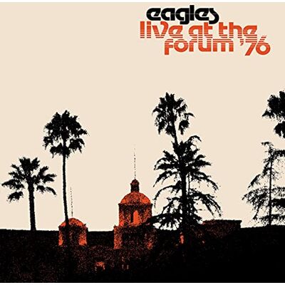 Eagles Live At The Forum '76 (2 Lp) Eagles Live At The Forum '76 (2 Lp)