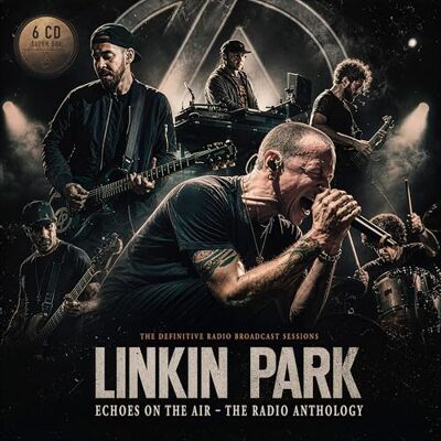 LINKIN PARK Echoes On The Air LINKIN PARK Echoes On The Air