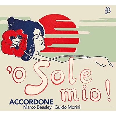Fra Bernardo O Sole Mio ! / Accordone Fra Bernardo O Sole Mio ! / Accordone
