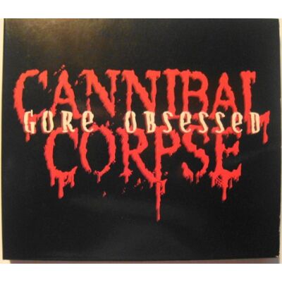 Cannibal Corpse Gore Obsessed Cannibal Corpse Gore Obsessed