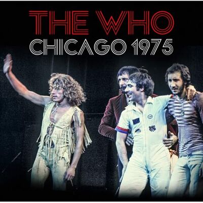 The Who Chicago 1975 The Who Chicago 1975